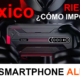 Smartphone como iportar de Alibaba a México 2023